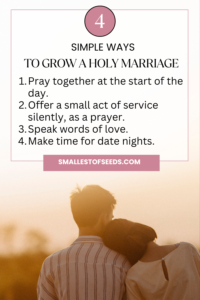 4 ways to grow a holy marriage