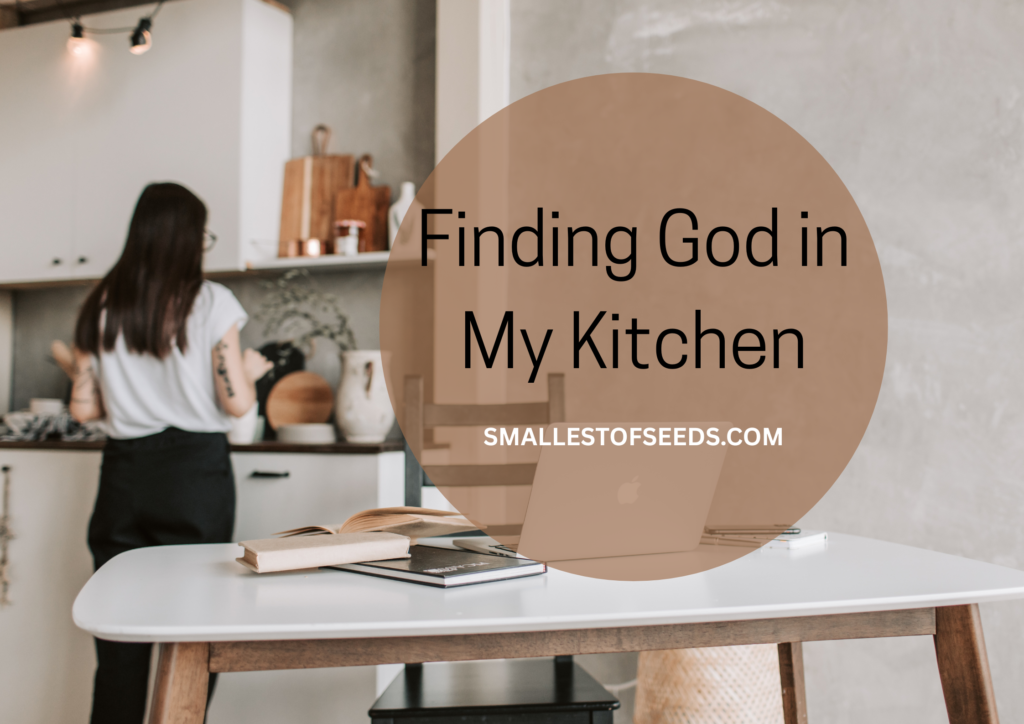 finding god in my kitchen